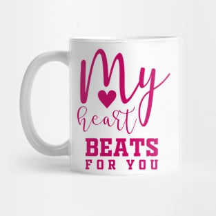 My Heart beats for you Mug